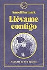 Llévame contigo by Anneli Furmark