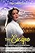 The Escape (Mail Order Brides of Burrow Creek Book 7)