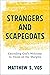 Strangers and Scapegoats: Extending God's Welcome to Those on the Margins