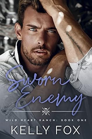 Sworn Enemy (Wild Heart Ranch, #1)