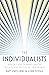The Individualists: Radical...