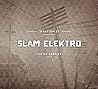 Slam Elektro: Poetry Sampler 2013