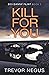 Kill For You: A gripping serial killer thriller (DCI Danny Flint)