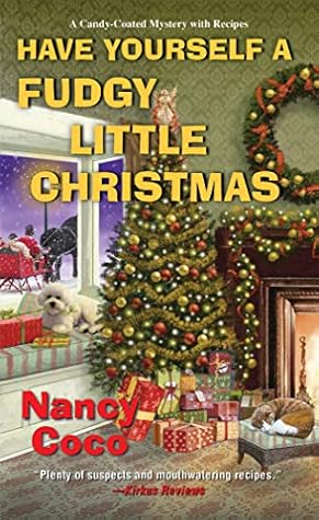 Have Yourself a Fudgy Little Christmas (Candy-Coated Mystery #8)