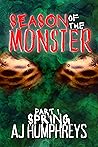 Book cover for Season of the Monster Part 1 | SPRING