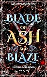 Blade Of Ash And ...