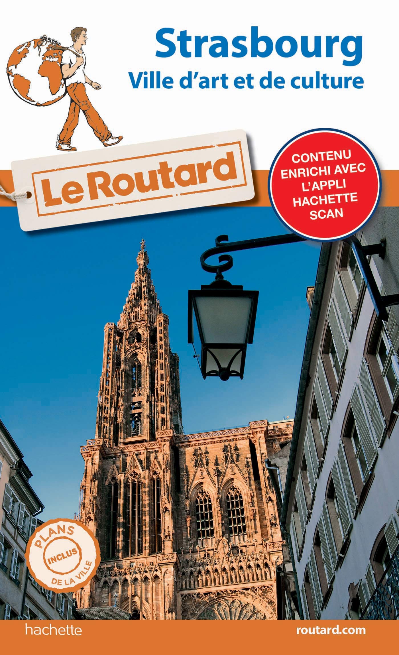 Guide du Routard Strasbourg: Ville d'art et de culture (Le Routard) (French Edition)