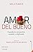 Amor del bueno (Tu vida en positivo) by Mila Cahue