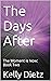 The Days After by Kelly Dietz