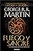 Fuego y sangre (Canción de hielo y fuego): 300 años antes de Juego de tronos. Historia de los Targaryen