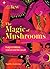 The Magic of Mushrooms: Fun...