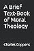A Brief Text-Book of Moral ...