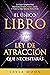 El Único Libro Sobre La Ley De Atracción Que Necesitarás