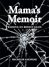 Mama's Memoir: Wa...