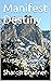Manifest Destiny by Sharon Brunner
