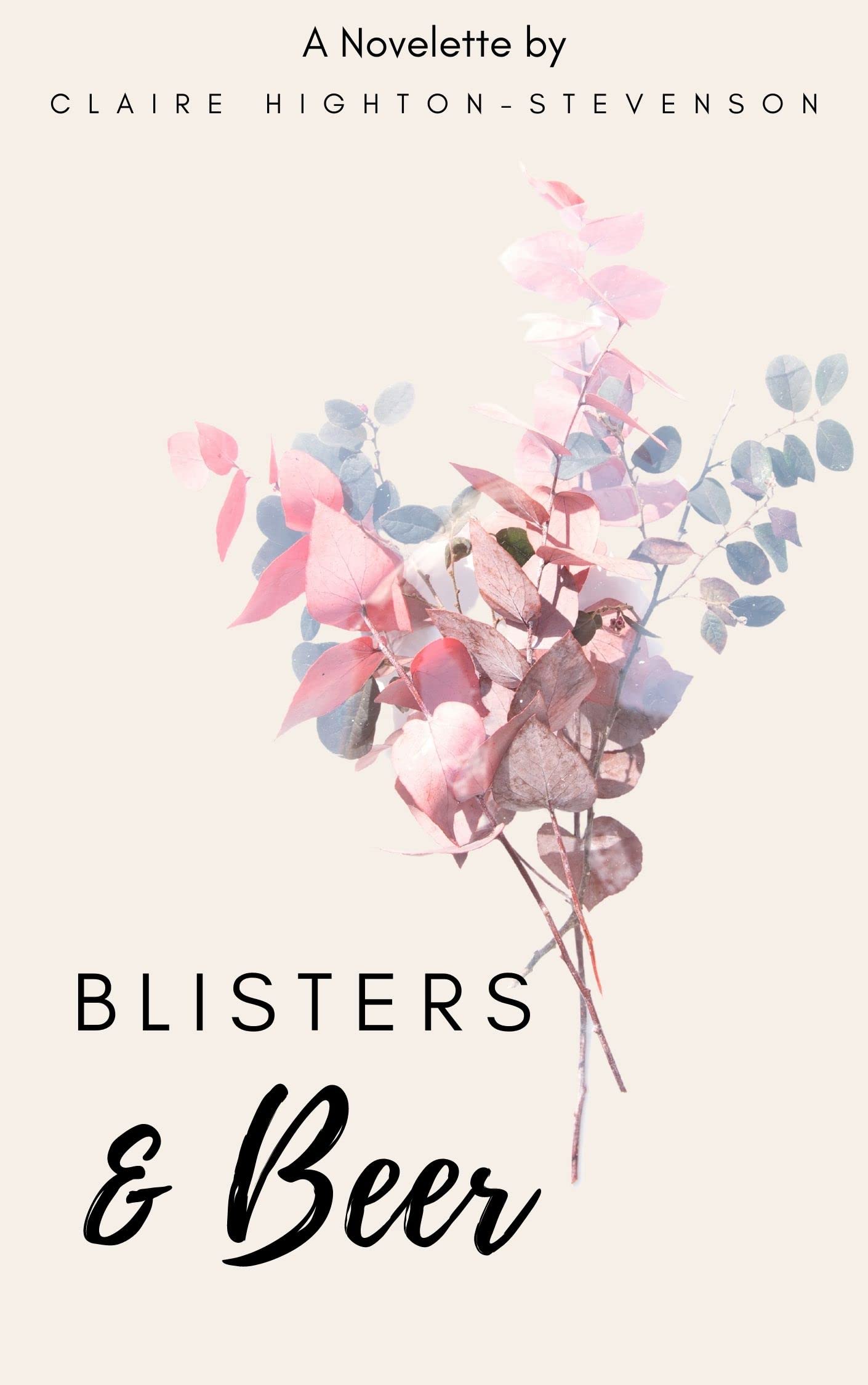 Blisters & Beer: A Novelette (Kindle Edition)