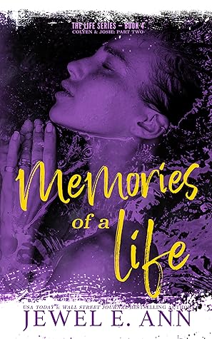 Memories of a Life (Life, #4)