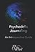 Psychedelic Journaling: An Introspective Guide
