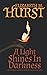 A Light Shines in Darkness by Elizabeth M Hurst
