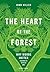 The Heart of the Forest by John   Miller