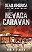 Dead America The Nevada Caravan by Derek Slaton