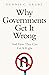 Why Governments Get It Wron...