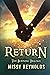 Return: The Burning Trilogy
