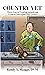 Country Vet: Thirty Years o...