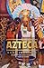 Aztec (Aztec, #1)