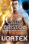 Vortex by Cara Bristol