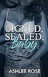 Signed, Sealed, Baby