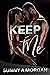 Keep Me