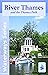 River Thames and the Thames Path (Waterways Series)