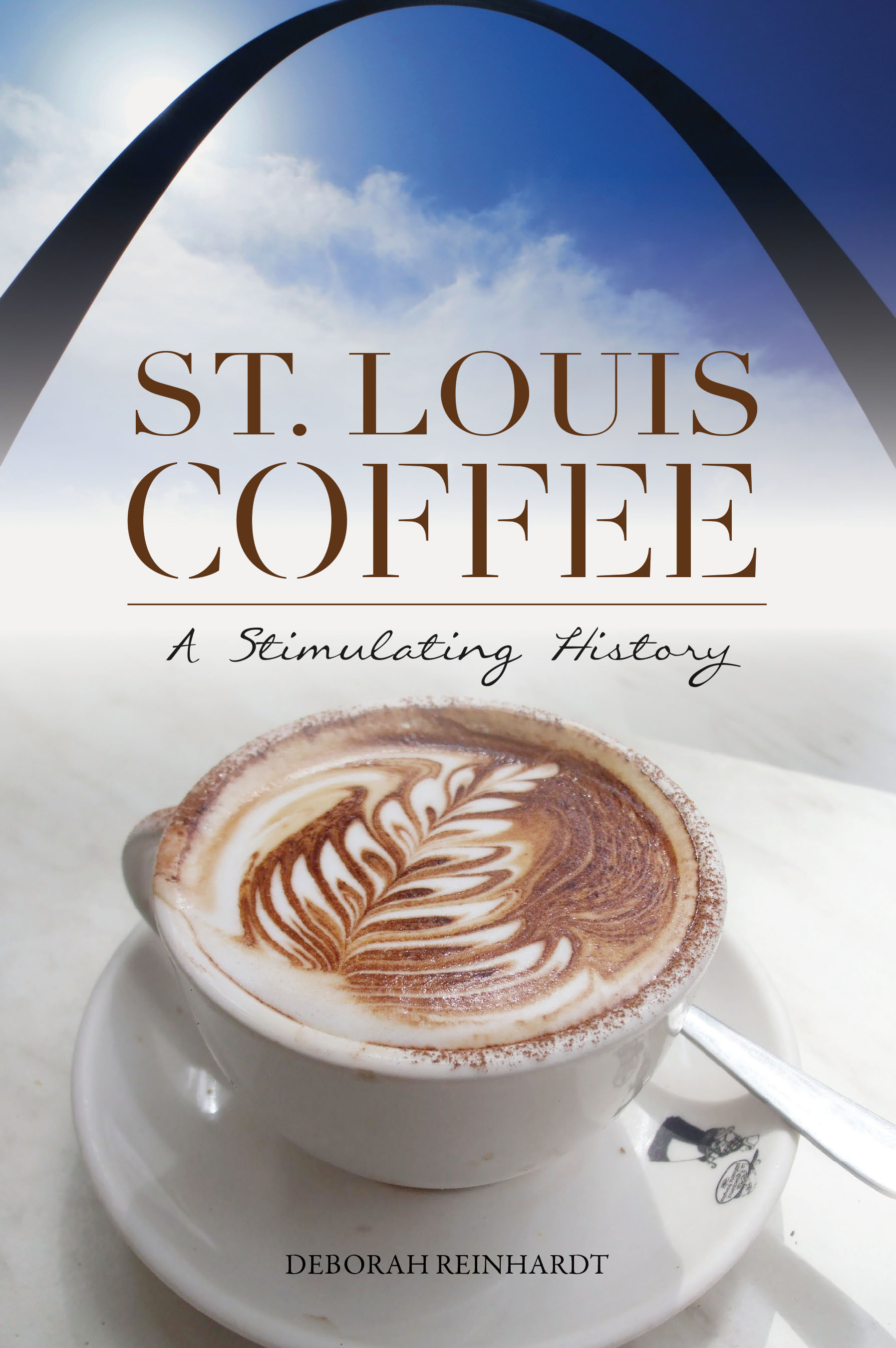 St. Louis Coffee: A Stimulating History (American Palate)