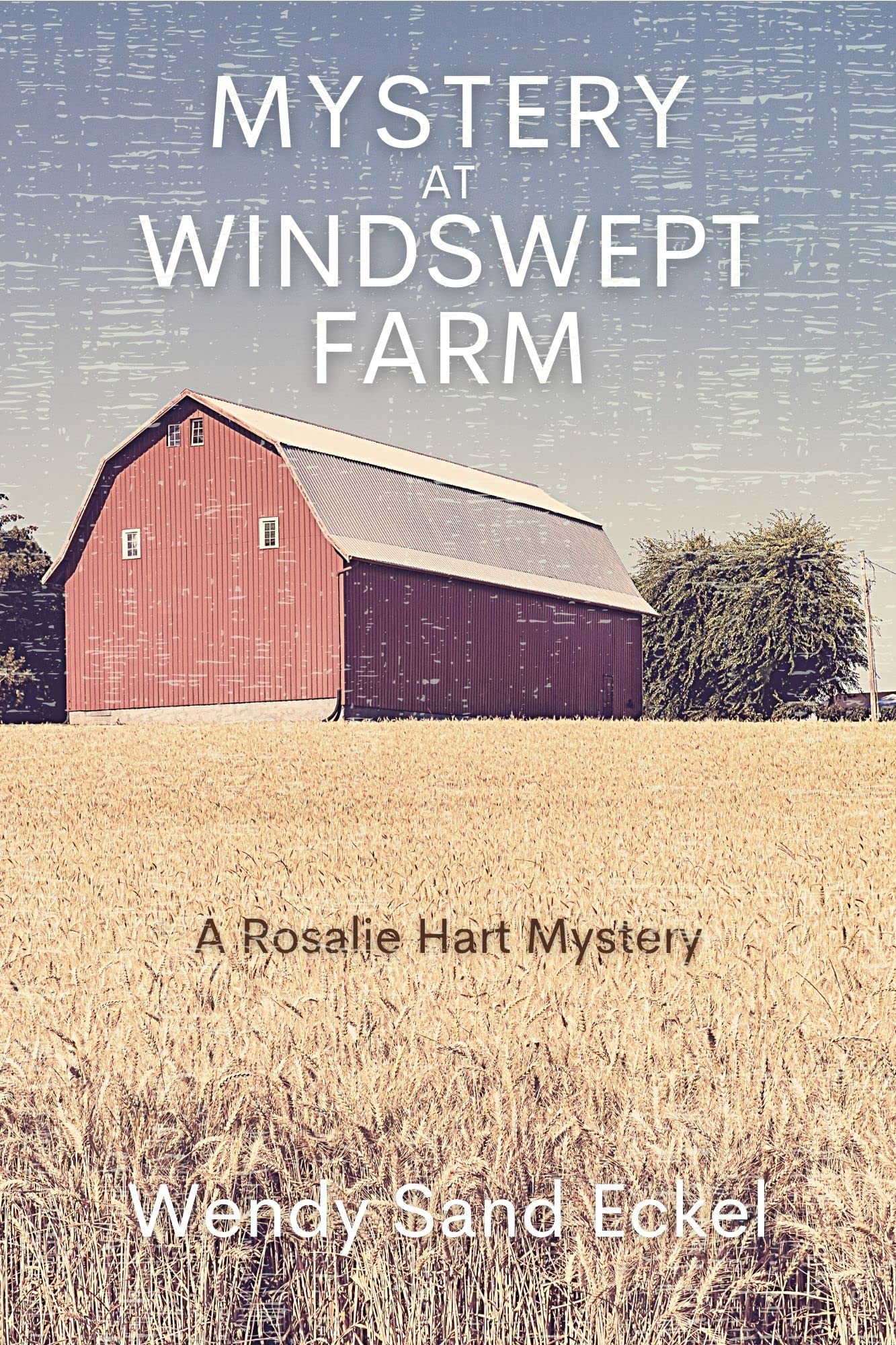Mystery at Windswept Farm (Rosalie Hart Mystery #3)