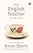 The English Teacher and Other Stories by Kiran Doshi