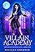 Villian Academy (Wickedly B...