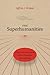 The Superhumanities: Histor...