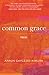 Common Grace: Poems (Raised Voices)
