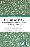 Non Sola Scriptura: Essays on the Qur’an and Islam in Honour of William A. Graham (Routledge Studies in the Qur'an)