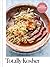 Totally Kosher: Tradition w...
