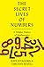 The Secret Lives of Numbers: A Hidden History of Math's Unsung Trailblazers