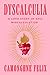Dyscalculia: A Love Story o...