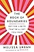 The Book of Boundaries by Melissa Urban The Book of Boundaries by Melissa Urban