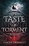 A Taste of Torment