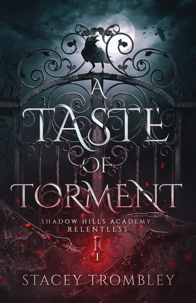 A Taste of Torment (Shadow Hills Academy: Relentless, #1)