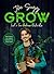 Grow: How nature can restore balance in a busy world