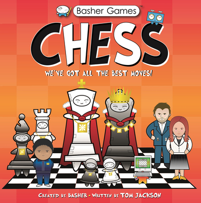 Basher Games: Chess: We've Got All the Best Moves! (Hardcover)