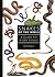 Snakes of the World: A Guide to Every Family