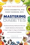 Mastering Diabetes by Cyrus Khambatta